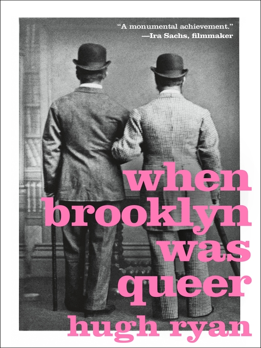 Title details for When Brooklyn Was Queer: a History by Hugh Ryan - Wait list